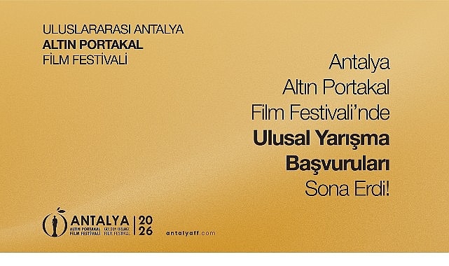 Antalya Altın Portakal Film Festivali’nde ulusal yarışma başvuruları sona erdi